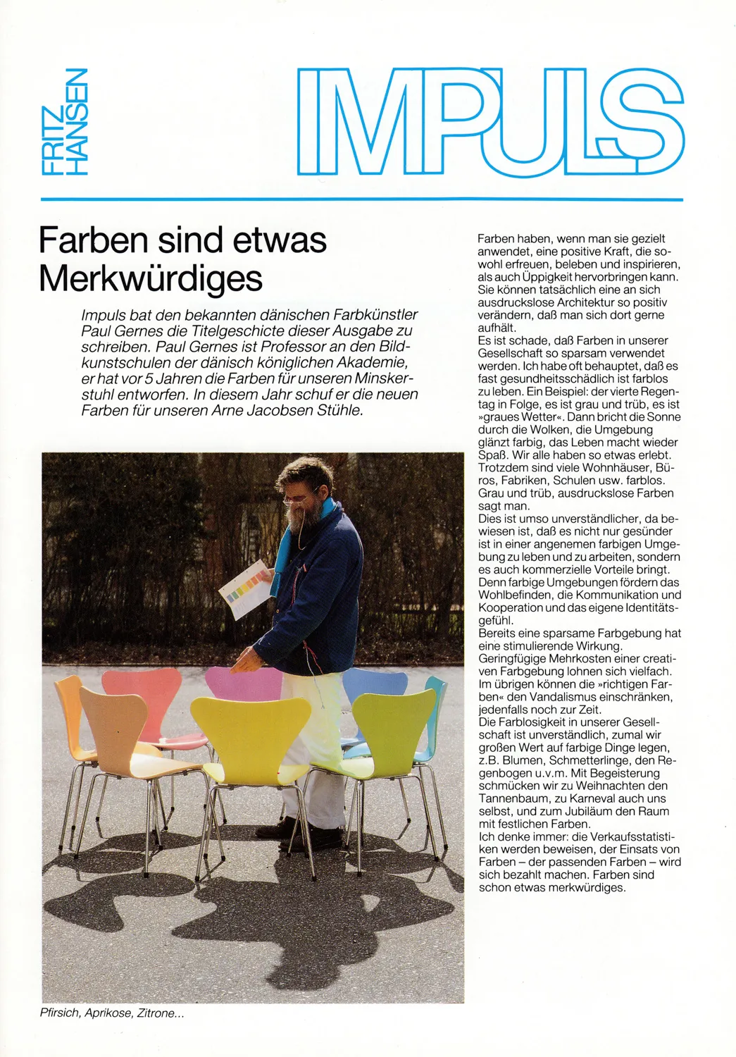 Series 7 (chair designed by Arne Jacobsen) Fritz Hansen IMPULS Nr 6 Juni 1988